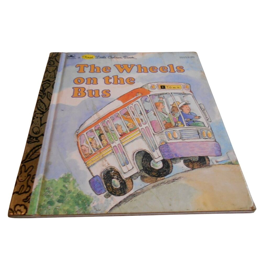 First Little Golden Book The Wheels on the Bus  by R.W. Alley 1992